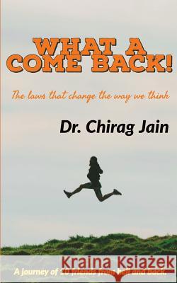 What a Comeback!: The laws that change the way we think Jain, Chirag 9789353119041 Mindful Gurukul