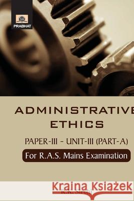 Administrative Ethics R. K. Sirohi 9789353221263