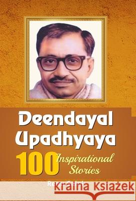 Deendayal Upadhyaya 100 Inspirational Stories Renu Saini 9789353227029