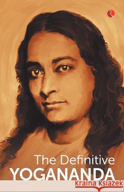 DEFINITIVE YOGANANDA Paramhansa Yogananda 9789353332952