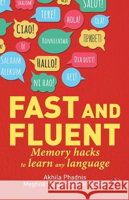 Fast and Fluent; Memory hacks to learn any language Akhila Phadnis Meghna                                   Chandrika 9789353334321 Rupa Publications