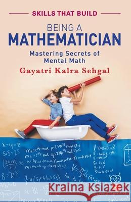 Being a Mathematician Kalra Gayatri Sehgal 9789353334826