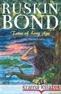 Tales of Long Ago Ruskin Bond 9789353335649