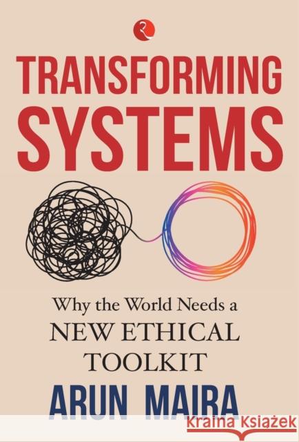 Transforming Systems Arun Maira 9789353335748 Rupa Publications