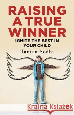 Raising a True Winner Tanuja Sodhi 9789353336080