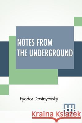 Notes From The Underground Fyodor Dostoyevsky 9789353361051 Lector House
