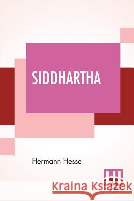 Siddhartha: An Indian Tale Hermann Hesse 9789353361105