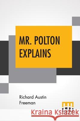 Mr. Polton Explains Richard Austin Freeman 9789353364373