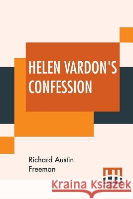Helen Vardon's Confession Richard Austin Freeman 9789353365622