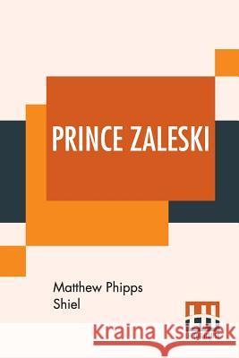 Prince Zaleski Matthew Phipps Shiel 9789353366889