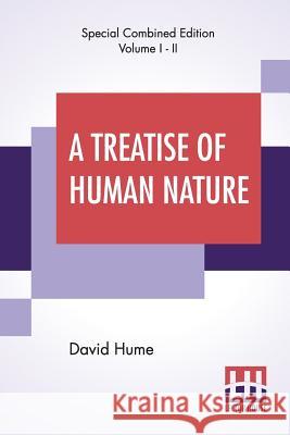 A Treatise Of Human Nature (Complete) David Hume 9789353420925 Lector House