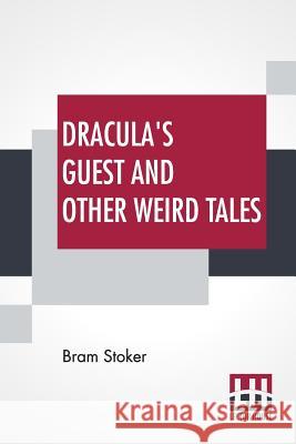 Dracula's Guest And Other Weird Tales Bram Stoker 9789353424213