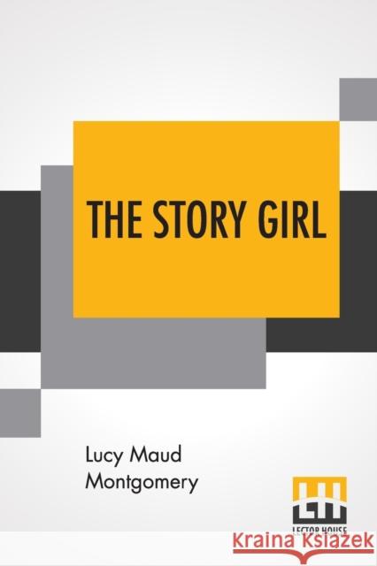 The Story Girl Lucy Maud Montgomery 9789353429218