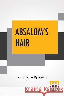 Absalom's Hair Bjornstjerne Bjornson 9789353440114