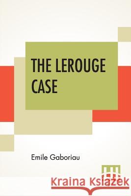 The Lerouge Case Emile Gaboriau 9789353442682 Lector House