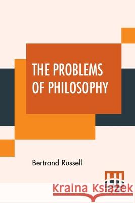 The Problems Of Philosophy Bertrand Russell 9789353445539 Lector House