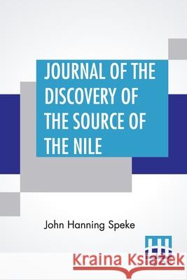 Journal Of The Discovery Of The Source Of The Nile John Hanning Speke 9789353449155 Lector House