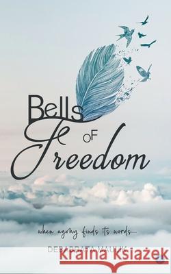 Bells of Freedom Maulik Debabrata 9789353471026