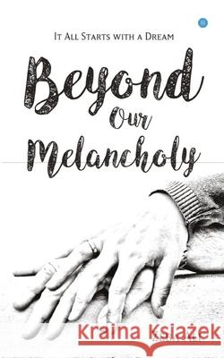 Beyond Our Melancholy Zeba Ali 9789353477769 Blue Rose Publisher