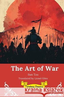 The Art of the War Timeless Classics Sun Tzu 9789353531379 Ukiyoto Publishing