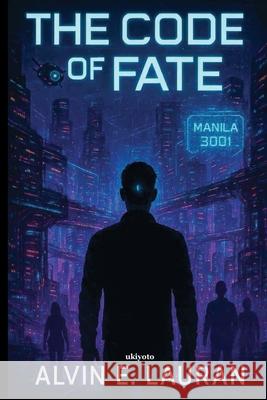 The Code of Fate Alvin E Lauran 9789353534479