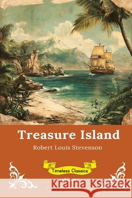 Treasure Island Timeless Classics Robert Louis Stevenson 9789353535759