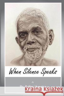 When Silence Speaks Pallavi Kwatra 9789353822057 Tabeer Publishing (a Unit of Saans Solutions 