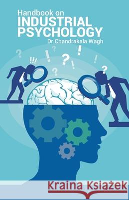 Handbook on Industrial Psychology Chandrakala Chandrashekhar Wagh 9789354079306 Dr Chandrakala Wagh