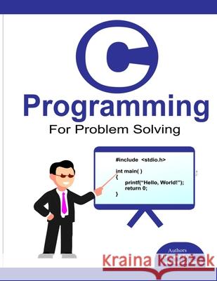 C programming for problem solving. Sukhendra Singh Hemant Jain 9789354191336 Hemant Jain