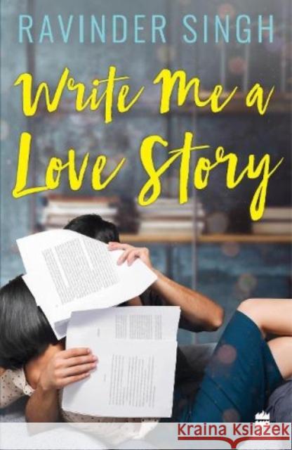 Write Me a Love Story Ravinder Singh 9789354223204
