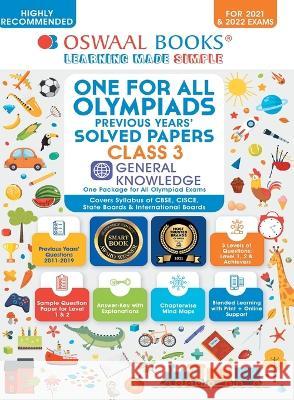 One for All Olympiad Previous Years' Solved Papers, Class-3 General Knowledge Book (For 2022 Exam) Oswaal Editorial Board   9789354234194 Oswaal Books and Learning Pvt Ltd