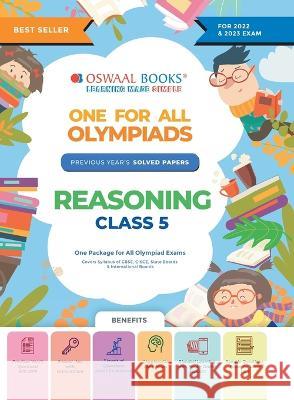 Oswaal One For All Olympiad Previous Years' Solved Papers, Class-5 Reasoning Book (For 2022-23 Exam) Oswaal Editorial Board   9789354234514 Oswaal Books and Learning Pvt Ltd