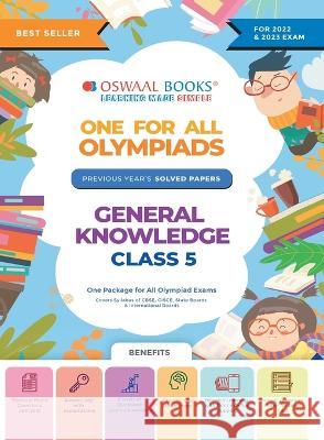 Oswaal One For All Olympiad Previous Years' Solved Papers, Class-5 General Knowledge Book (For 2022-23 Exam) Oswaal Editorial Board   9789354234590 Oswaal Books and Learning Pvt Ltd