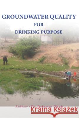 Groundwater Quality for Drinking Purpose Rajaram Pandurang Dhok 9789354264979 978-93-5426-497-9