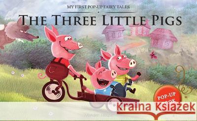 Three Little Pigs: My First Pop-Up Fairy Tales Wonder House Books 9789354400124