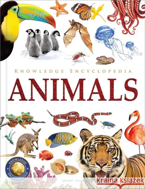 Knowledge Encyclopedia - Animals: Deluxe Edition Wonder House Books 9789354403958 Wonder House Books