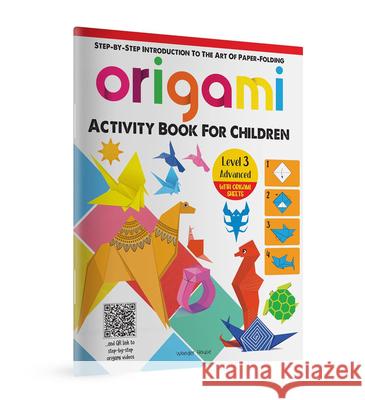 Step-by-Step Introduction To The Art of Paper Folding - Origami Activity Book for Children: Level 3 Advanced Wonder House Books 9789354404764 Prakash Books