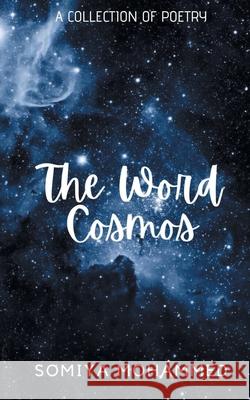 The Word Cosmos Somiya Mohammed 9789354460289 Cyscoprime Publishers