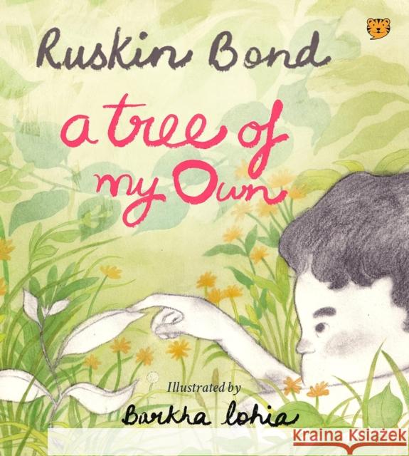 Tree Of My Own Ruskin Bond And Barkha Lohia 9789354473982