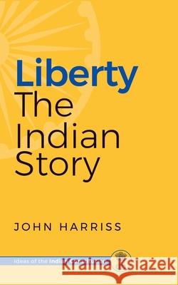 Liberty - The Indian Story John Harriss 9789354477379