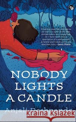 Nobody Lights a Candle Anjali Deshpande 9789354479342