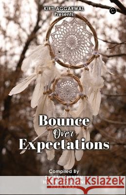 Bounce Over Expectations Shefali Shireen Harini Golaja Heba Naaz 9789354529030