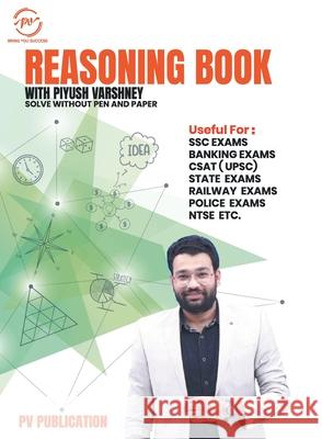 Reasoning Book With Piyush Varshney (English Medium) Piyush Varshney 9789354570568 Pv Publication