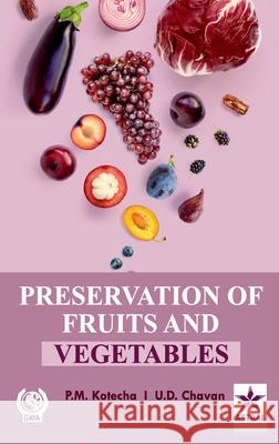 Preservation of Fruits and Vegetables P M Kotecha   9789354616419 Daya Pub. House