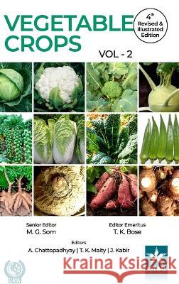 Vegetable Crops Vol 2 4th Revised and Illustrated edn T K Bose   9789354616839 Daya Pub. House