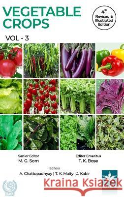 Vegetable Crops Vol 3 4th Revised and Illustrated edn T K Bose   9789354616846 Daya Pub. House