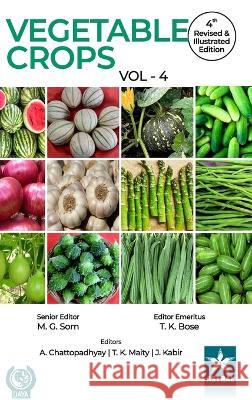 Vegetable Crops Vol 4 4th Revised and Illustrated edn T K Bose   9789354616853 Daya Pub. House