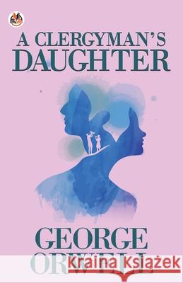 A Clergyman's Daughter George Orwell 9789354620164 True Sign Publishing House