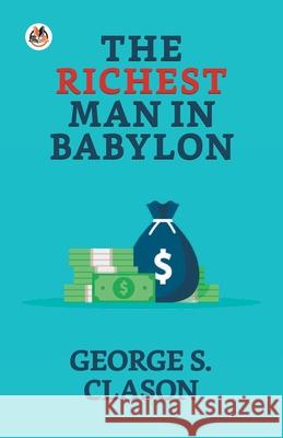 The Richest Man in Babylon George S 9789354622199 True Sign Publishing House