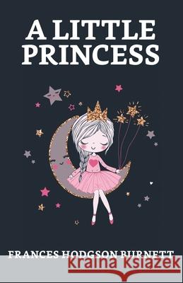 A Little Princess Frances Burnett Hodgson 9789354622472 True Sign Publishing House